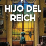 El hijo del Reich: una ficción histórica de Rafael Tarradas Bultó